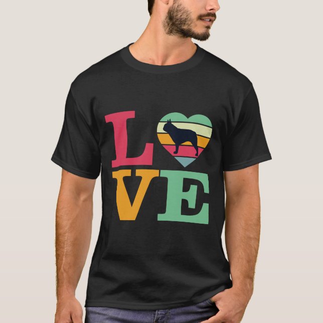 Camiseta I Love My French Bulldog French Bulldog Owner Dog  (Anverso)