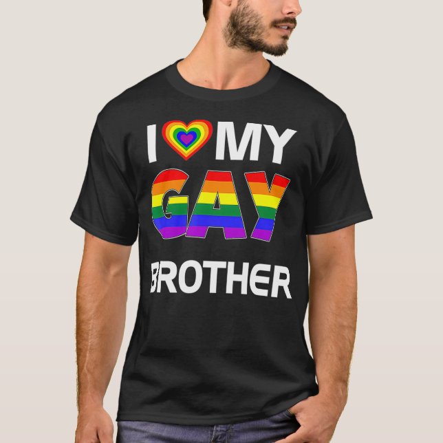 Camiseta I Love My Gay Brother LGBT Rainbow Pride (Anverso)