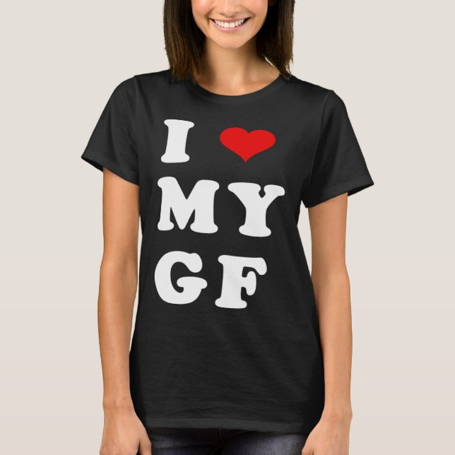 Camiseta I LOVE MY GF I Heart My Girlfriend (Anverso)