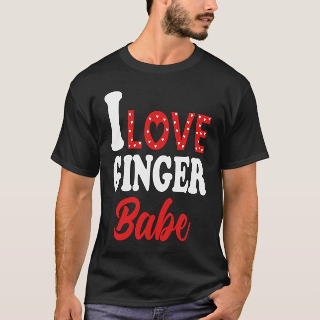 Camiseta I Love My Ginger Babe   Redhead (Anverso)