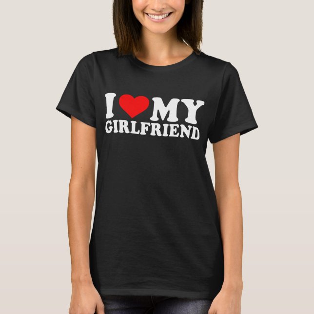 Camiseta I Love My Girlfriend I Heart My (Anverso)