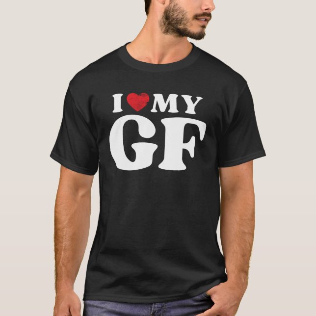 Camiseta I Love My Girlfriend  I Heart My GF Valentines Day (Anverso)