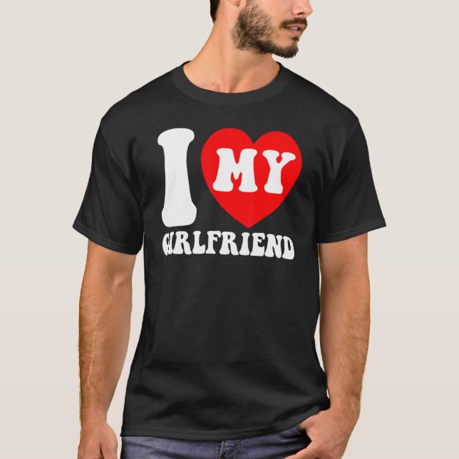 Camiseta I Love My Girlfriend I Heart My Girlfriend Couple  (Anverso)