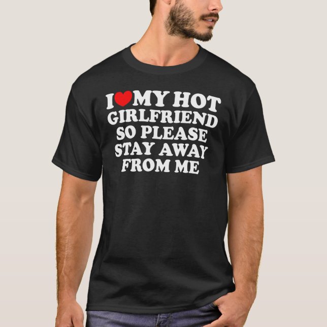 Camiseta I Love My Girlfriend I Love My Hot Girlfriend So S (Anverso)