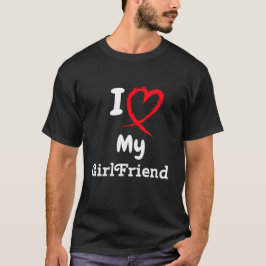 Camiseta I Love My Girlfriend Shirt I Heart My Girlfriend