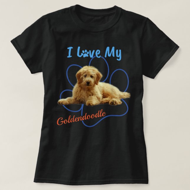 Camiseta I Love My Goldendoodle Best Dog Lover Paw Print! (Diseño del anverso)