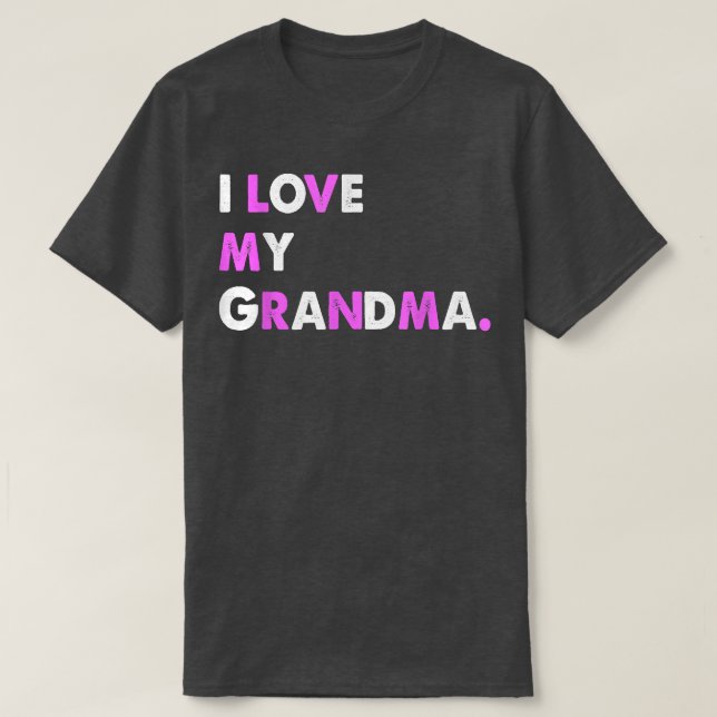 Camiseta I Love My Grandma Mom Mama Mothers Day Tees T-Shir (Diseño del anverso)