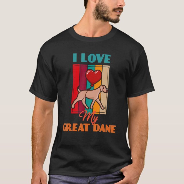 Camiseta I Love My Great Dane Dog   Cute Retro (Anverso)