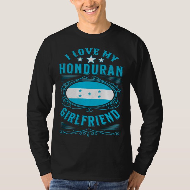 Camiseta I love my Honduran girlfriend (Anverso)