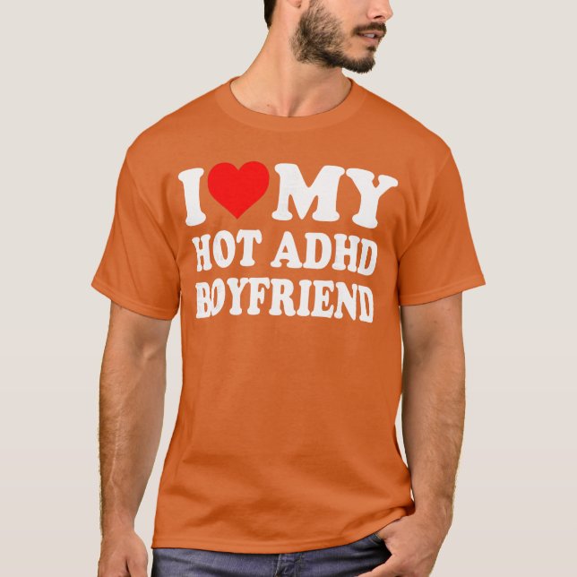 Camiseta I Love My Hot ADHD Boyfriend Heart retro (Anverso)