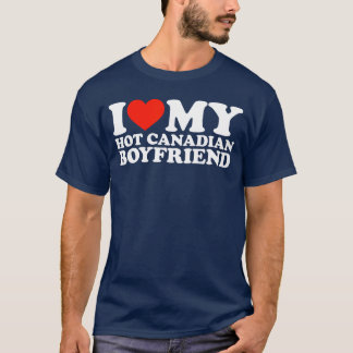 Camiseta I Love My Hot Canadian Boyfriend family