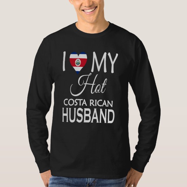 Camiseta I Love My Hot Costa Rican Husband Costa Rica Spous (Anverso)