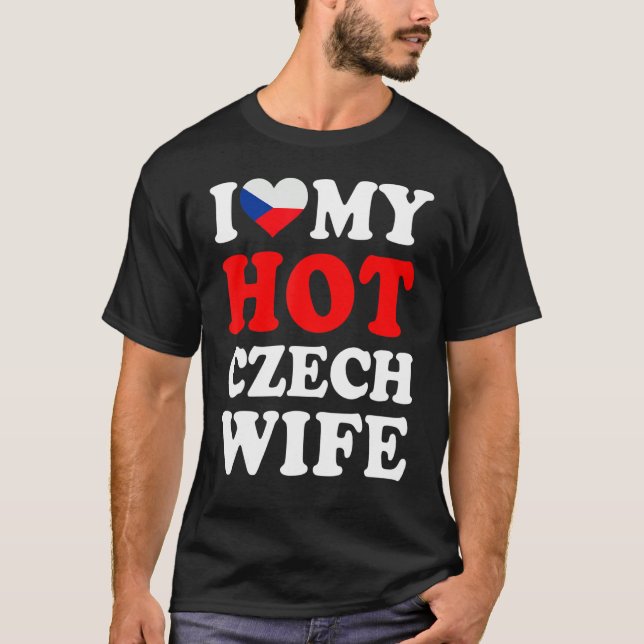 Camiseta I love My Hot Czech Wife Funny Husband Gift (Anverso)