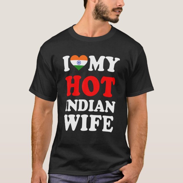 Camiseta I love My Hot Indian Wife Funny Husband Gift (Anverso)