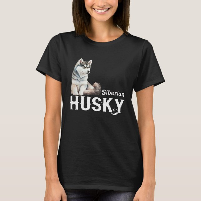 Camiseta I Love My Husky Cute Sled Dog Siberian Husky (Anverso)