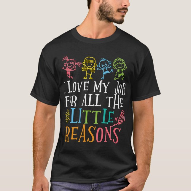 Camiseta I Love My Job For Allhe Little Reasons Cute Design (Anverso)