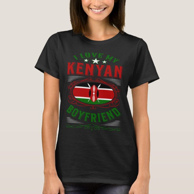 Camiseta I love my Kenyan boyfriend (Anverso)