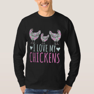 Camiseta I Love My Ladies Chicken Girls