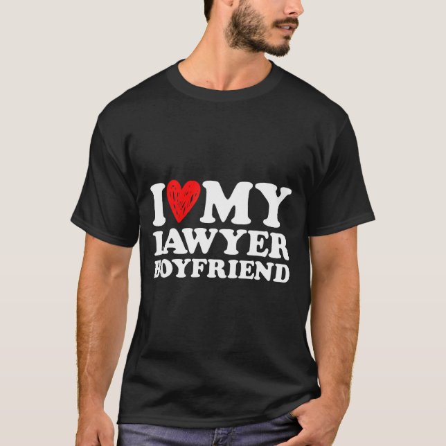 Camiseta I Love My Lawyer Boyfriend Bf Valentines Day Women (Anverso)