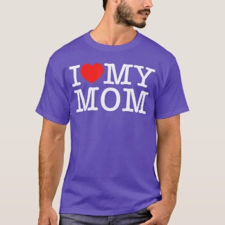 Camiseta I Love My Mom friends