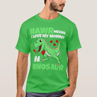 Camiseta I Love My Mommy Rawr Dinosaur Mom Mothers Dayoddle