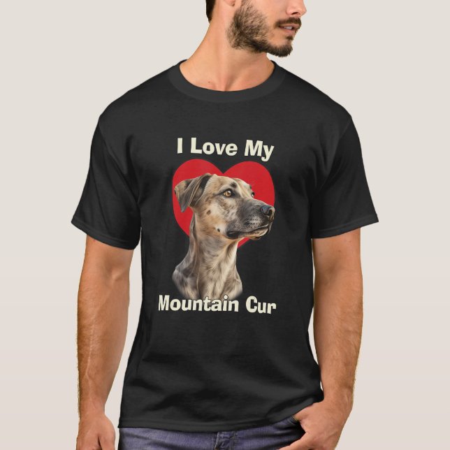 Camiseta I Love My Mountain Cur Puppy Dog (Anverso)