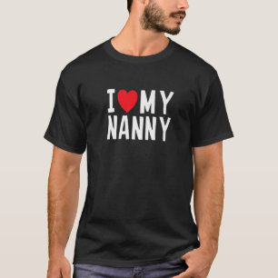 Camiseta I Love My Nanny Family Celebration Love Heart