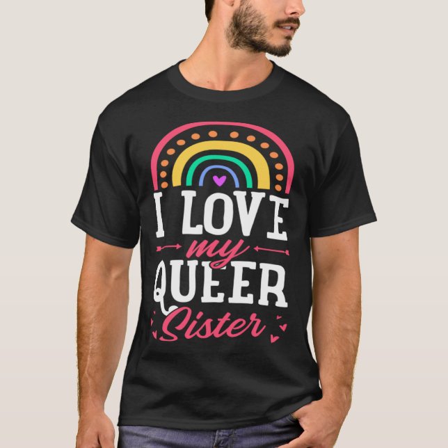 Camiseta I Love My Queer Sister Gay Pride Bohemian Rainbow  (Anverso)