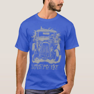 Camiseta I Love My Rat Ratrod Car Design gift