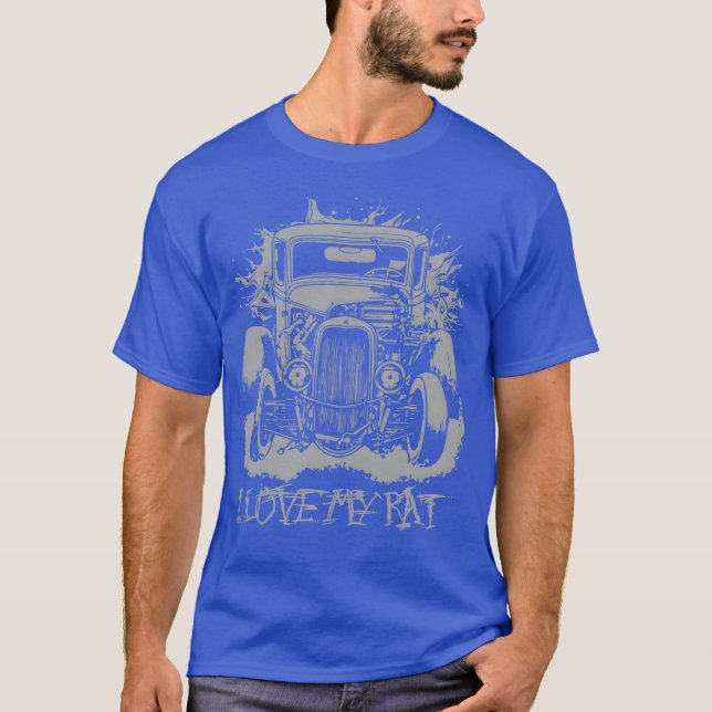 Camiseta I Love My Rat Ratrod Car Design gift (Anverso)