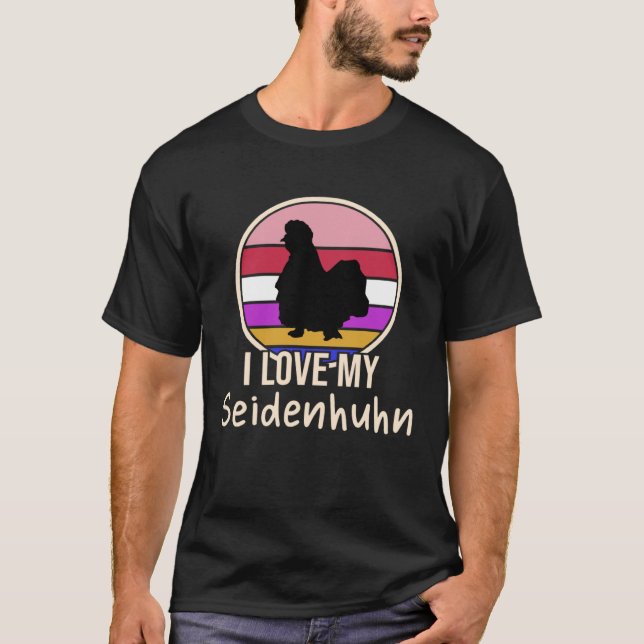 Camiseta I love my Seidenhuhn Chickens (Anverso)