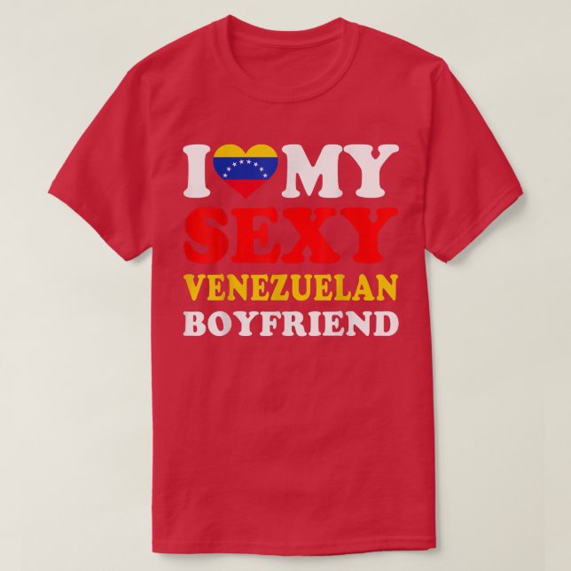 Camiseta I love My Sey Venezuelan Boyfriend Venezuela Humor (Diseño del anverso)
