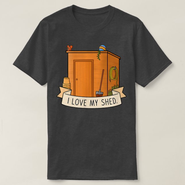 Camiseta I Love My Shed  (Diseño del anverso)