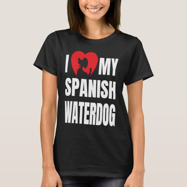 Camiseta I Love My Spanish Waterdog Dog Silhouette in Heart (Anverso)