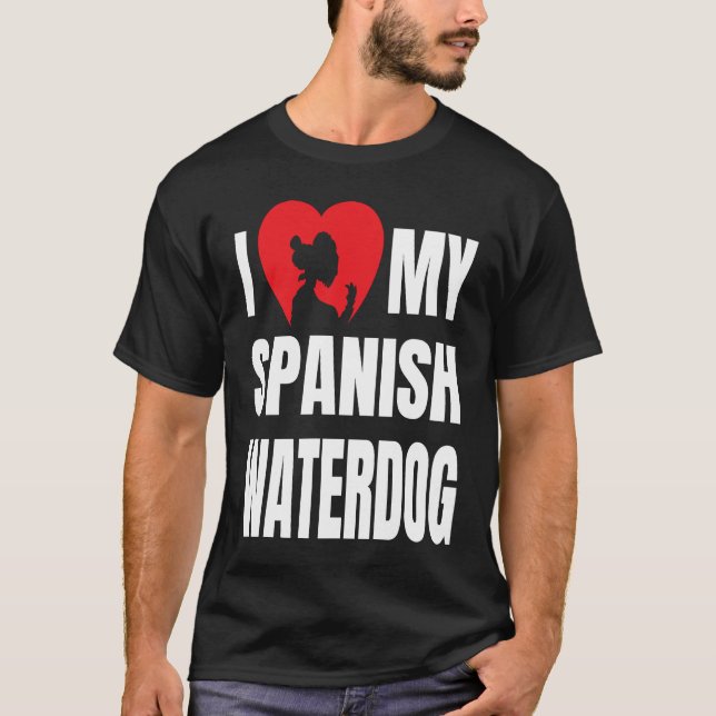 Camiseta I Love My Spanish Waterdog Dog Silhouette in Heart (Anverso)