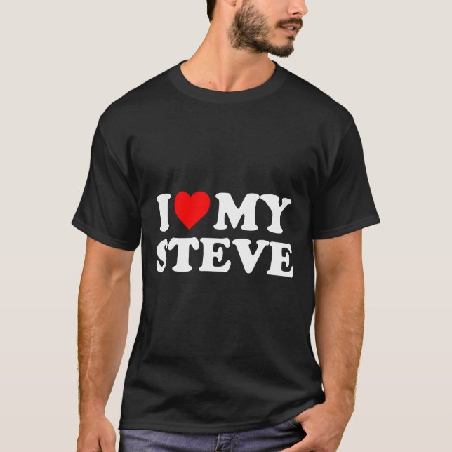 Camiseta I Love My Steve  (Anverso)