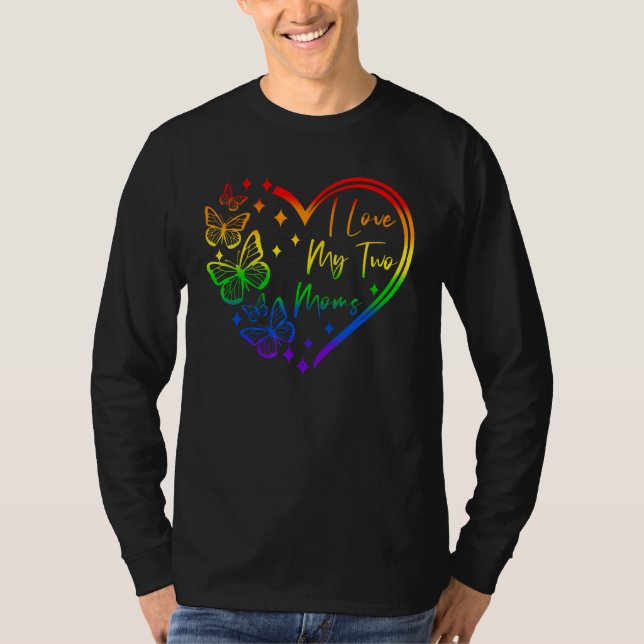 Camiseta I Love My Two Moms Lesbian LGBT Pride   for Kids (Anverso)