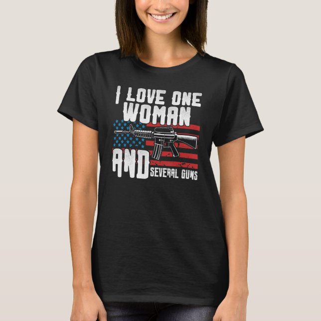 Camiseta I Love One Woman & Several Guns Dad Grandpa Vetera (Anverso)