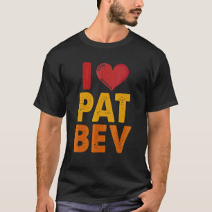 Camiseta I Love Pat Bev 1