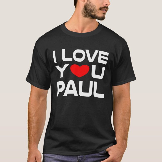 Camiseta I Love Paul Red Heart to say Honey I love you (Anverso)