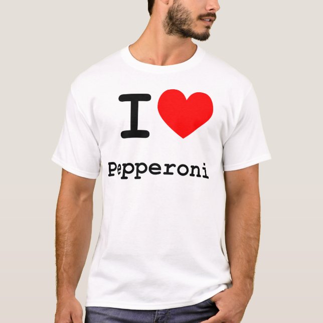 Camiseta I Love Pepperoni (Anverso)