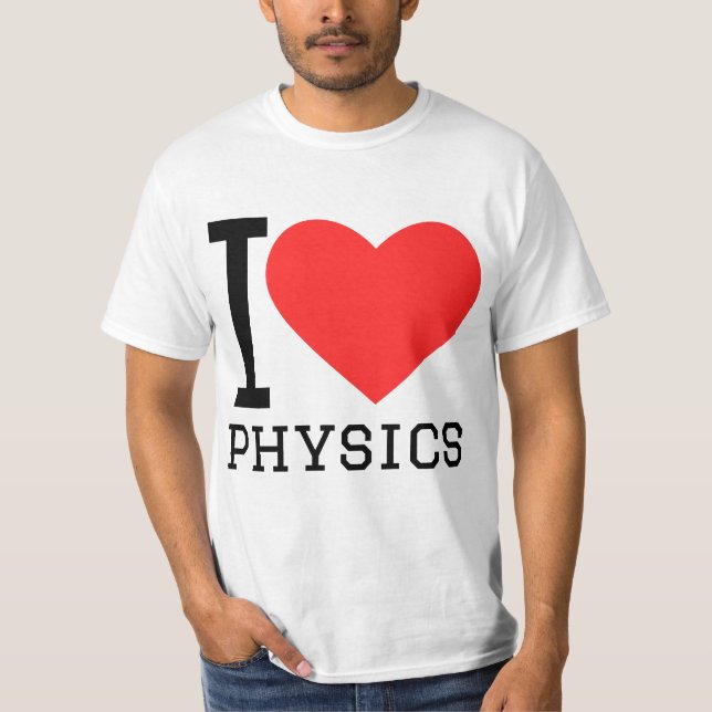 Camiseta I love physics  (Anverso)