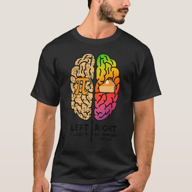 Camiseta I Love Pi Brain Pi Day Funny Math Pie Dad Joke Mat (Anverso)