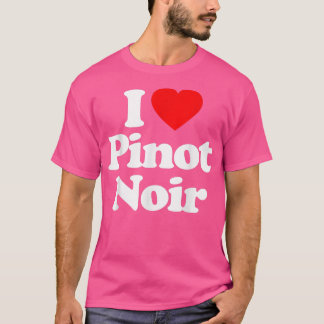 Camiseta I Love Pinot Noir Heart _ Funny
