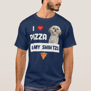 Camiseta I Love Pizza And My Shih Tzu Dog Pepperoni Cheese 