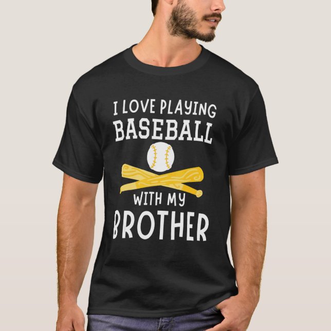 Camiseta I Love Playing Baseball With My Brother Baseball P (Anverso)