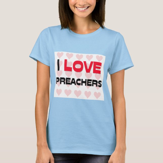 CAMISETA I LOVE PREACHERS (Anverso)