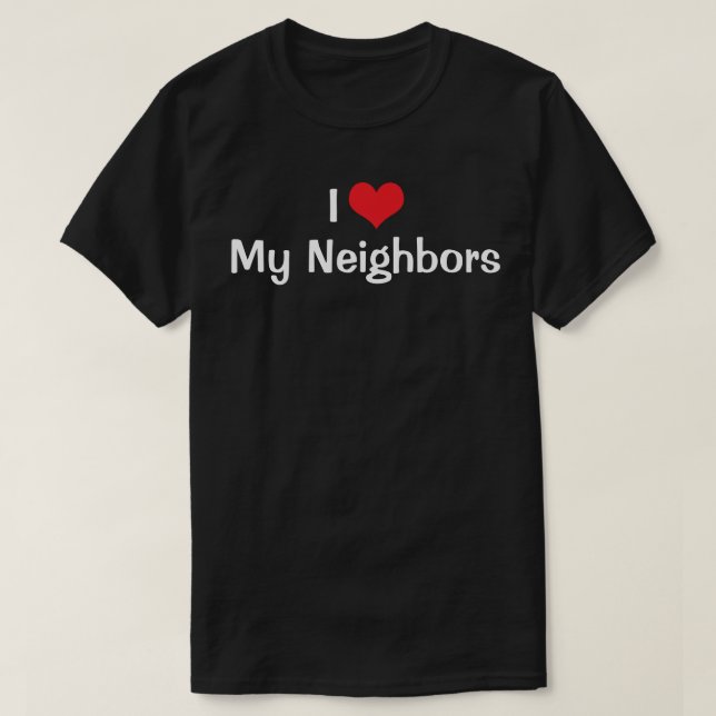 Camiseta I Love Red Heart My Neighbors T-Shirt (Diseño del anverso)