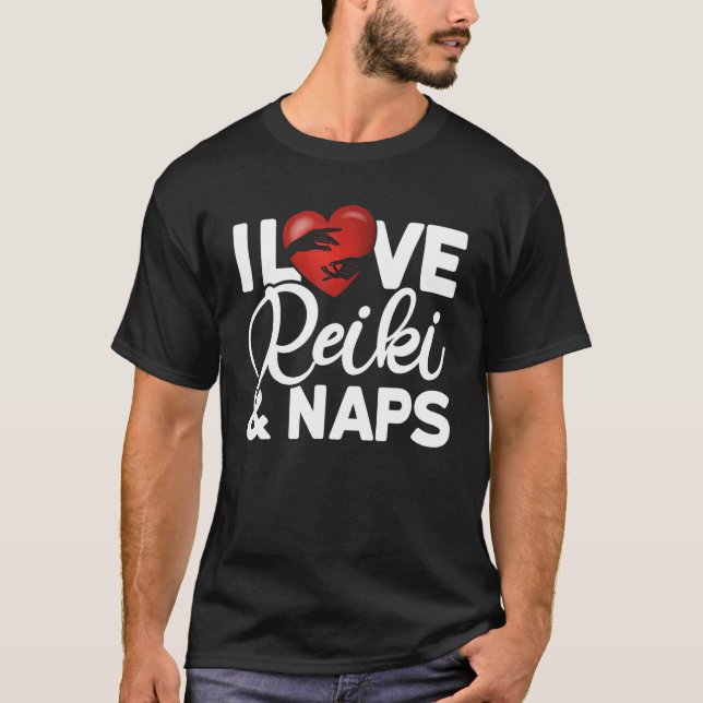 Camiseta I Love Reiki & Naps Reiki Healing Master (Anverso)