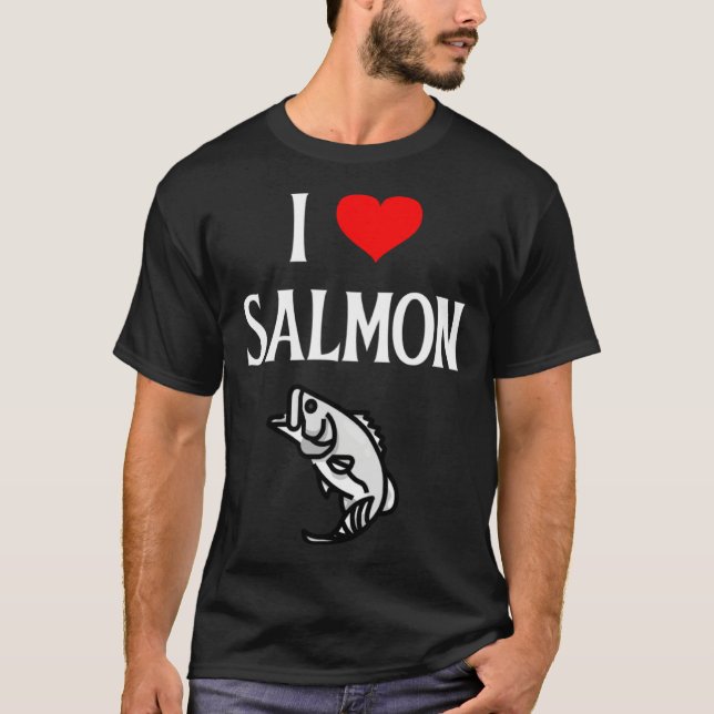 Camiseta I Love Salmon I Heart Salmon Fishing  Fish   1 (Anverso)